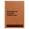 Personalized Reasons For a Future Therapy Bill Leatherette Sketch Book (large) | Rawhide