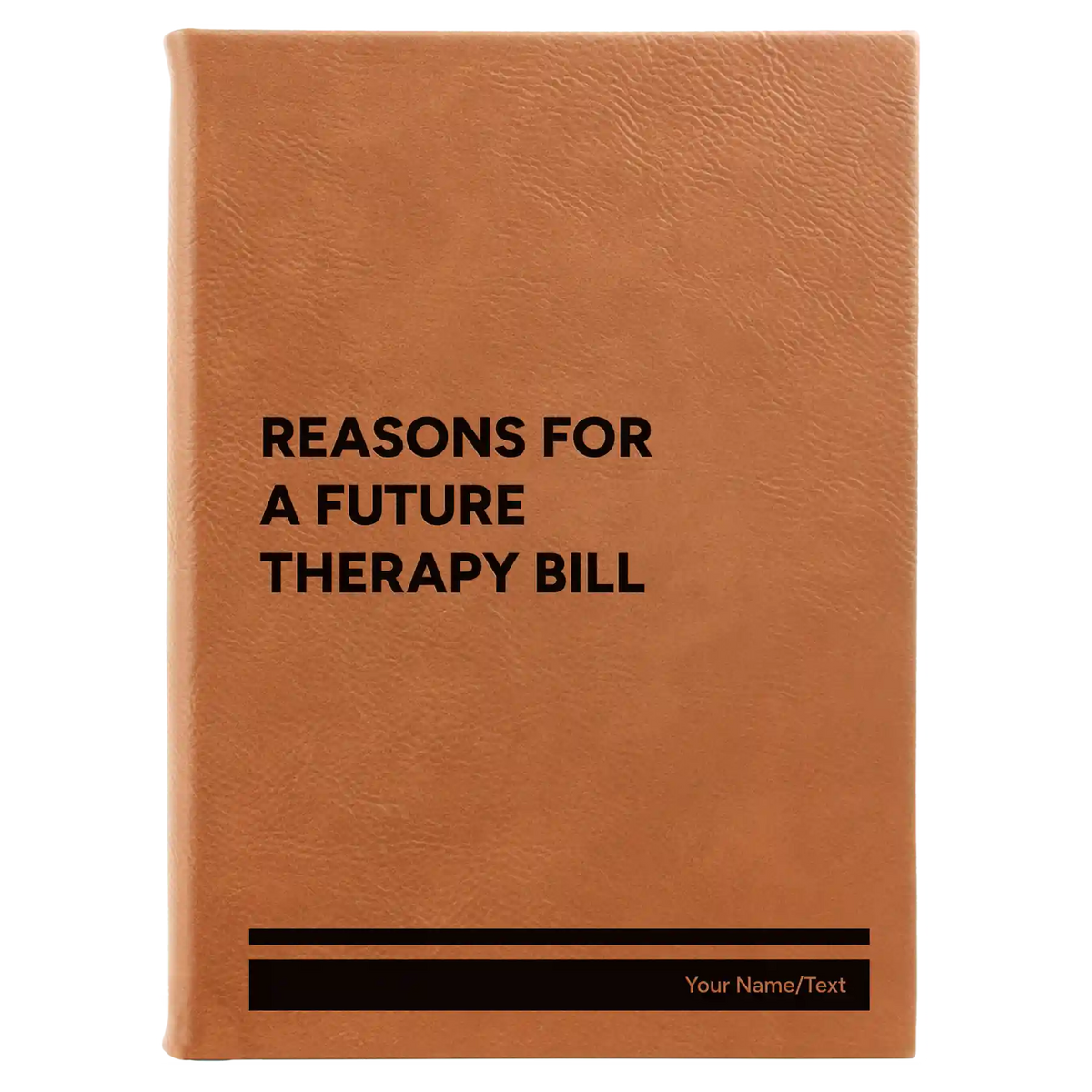 Personalized Reasons For a Future Therapy Bill Leatherette Sketch Book (large) | Rawhide