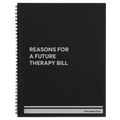Personalized Reasons For a Future Therapy Bill Spiral Notebook (large) | Black